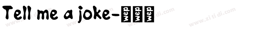 Tell me a joke字体转换